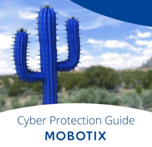 MOBOTIX has published a cybersecurity guide to help its customers strengthen the resilience of MOBOTIX products against cyber-attack.