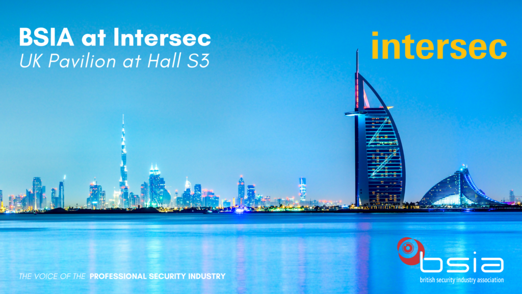 Members of the BSIA Export Council and the FIA are looking forward to a successful exhibition for UK exporters at Intersec 2022.