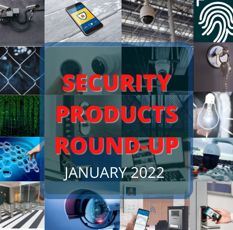 IFSEC Global takes readers through the latest product launches and updates to hit the security market across January.