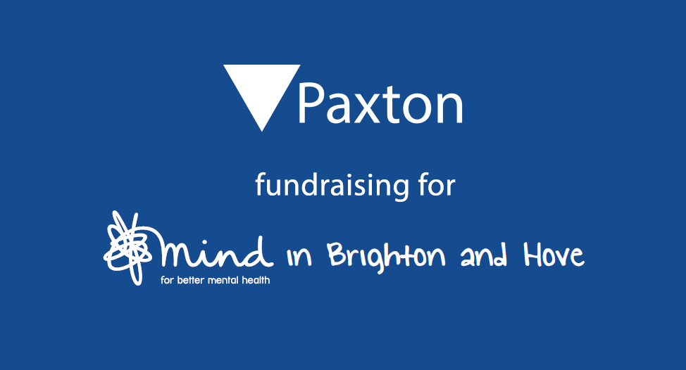 Sussex-based Paxton has partnered with the charity Mind in Brighton & Hove, to raise funds for those suffering from mental health issues.
