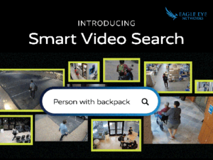 Eagle Eye Networks Smart Video Search Eagle Eye Networks has introduced Eagle Eye Smart Video Search, a new feature for all customers to make searching for video as fast and easy as searching the web. Built into the Eagle Eye Cloud VMS, the feature allows customers to search across all cameras and all locations and find the exact video they’re looking for, and quickly share video clips. There is no extra subscription fee, and no special cameras, hardware or local installation are required. Similar to a web search, customers type in descriptions such as “man with blue shirt”, “person with backpack”, or “white Toyota car”. Results can be narrowed down by date, time, location or camera. Eagle Eye uses AI to index video in near real time, making the video searchable almost instantly, and delivering fast, accurate results, says the company. Business owners and security directors can use Smart Video Search to set up real-time alerts to notify them of important or problematic situations. Another feature of Search is "re-identification,” – the ability to identify a person of interest and follow them across all cameras. 